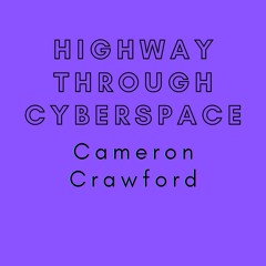 Highway Through Cyberspace (1-5)
