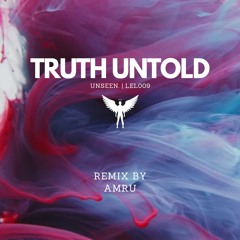 DHS Premiere: Unseen. - Truth Untold (Original Mix)