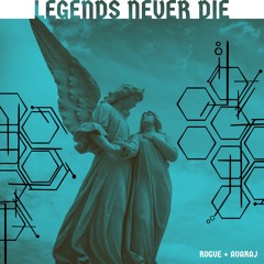 Legends Never Die - Rogue Collab