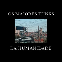 DJ Tonias Apresenta Os Maiores Funks Da Humanidade (Volume 3)2019