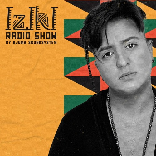 Djuma Soundsystem Presents Iziki Show 047 Guest RUSKAR