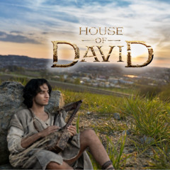 House of David - The Song of Moses (Deuteronomy 32) - David Plays fro Saul and Michal