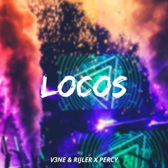 V3NE & RIJLER X PERCY - LOCOS