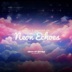 Neon Echoes(REMIX)