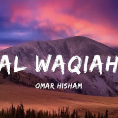 Surah Al Waqiah - Omar hisham al arabi #Beheaven