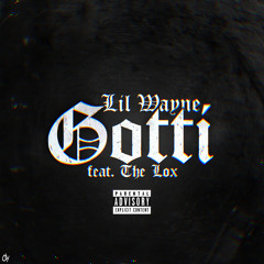 Gotti (feat. The LOX)