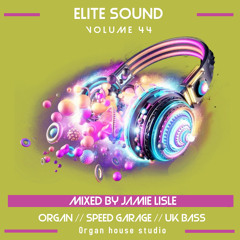 Elite Sound Volume 44 (mixed by jamie lisle) ( ft B.O.T.A baddest of them all ) eliza rose