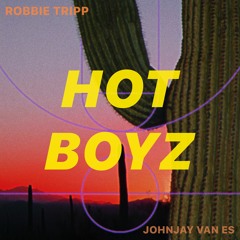 HOT BOYZ (NBA Playoffs Phoenix Suns Anthem) - ROBBIE TRIPP