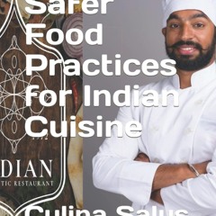 $PDF$/READ Safer Food Practices for Indian Cuisine (Culina Salus Books)