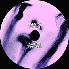 Hamdi - Skanka (Rorshac Bootleg)