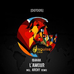IBANAK - L'Amour (Archy Remix) [DGT005]