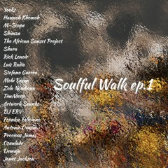 Soulful Walk 1║Move Your Body Like A River Flow║2022.11.1 ║Drums / Soulful / Afro / Vocals