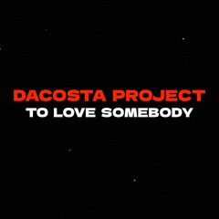 To Love Somebody