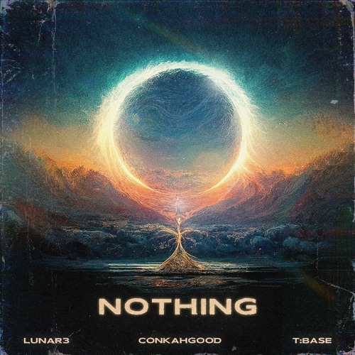 Lunar3 & T:Base Feat. ConkahGood - Nothing