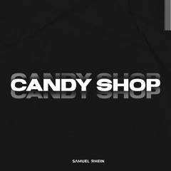 50 Cent - Candy Shop (Samuel Rhein Remix)