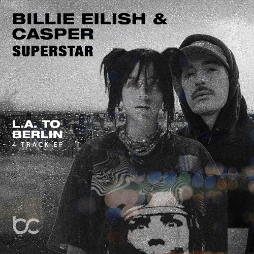 Billie EIlish & Casper - Superstar - suffer in public remix