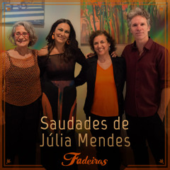 Saudades de Júlia Mendes