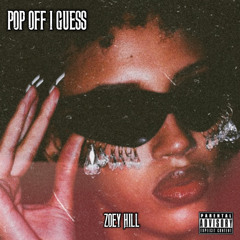 Pop Off I Guess (PROD. Balance Cooper)