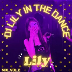 LiLY's IN THE DANCE_ 👯‍♀️