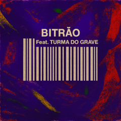 Código de Barras - BITRÃO (Feat. Turma do Grave)