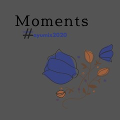 Moments (Yu remix)