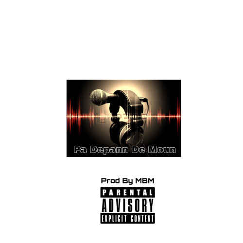 Pa depann de moun (prod by MBM) #freebeat