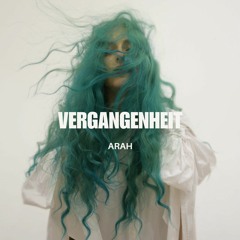 Arah - Vergangenheit (Original Mix) [Free Download]