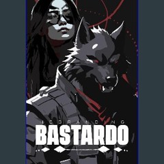 [ebook] read pdf 📖 BASTARDO (Spanish Edition) Read Book