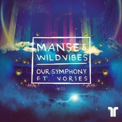 MANSE & WildVibes - Our Symphony (FL Studio Remake + FLP)