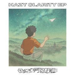 Hazy Clarity EP