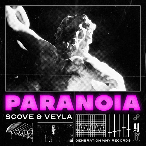 Scove X Veyla - Paranoia // Generation WHY Records