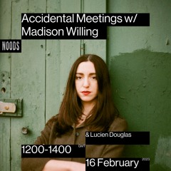 AM Noods Residency w/ Madison Willing & Lucien Douglas