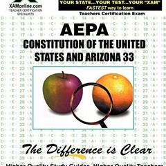 Access [EPUB KINDLE PDF EBOOK] AEPA Constitutions of the United States and Arizona 33 by  Sharon Wyn