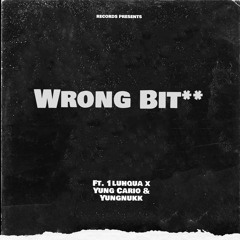 Ban - Wrong Bit** ft.1luhqua X YungCario & Yungnukk