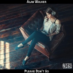 Alan Walker - Please Don't Go (New Song 2020) [No Copyright Sound Cloud]