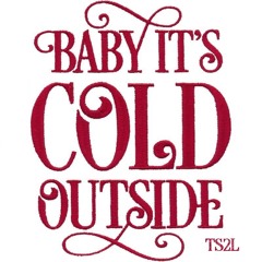 Baby it's cold outside (in the style of Tom Jones & Cerys Matthews)