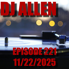 Episode 221 - 11/22/2025