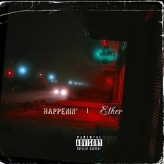 Happenin' (Prod. Fetty) Mixed by Dan Zorn!