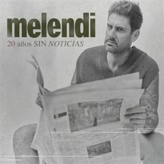 Melendi - Vuelvo A Traficar