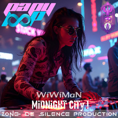 WiWiMaN - MiDNiGHT CiTy !