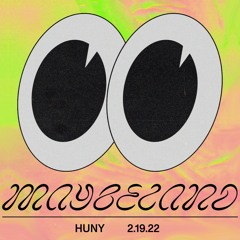 Maybeland: HUNY