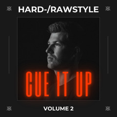 CUE IT UP VOL.2 - Hard-/Rawstyle Mix by MXTN