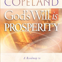 [VIEW] KINDLE 📙 God's Will is Prosperity by  Gloria Copeland EPUB KINDLE PDF EBOOK