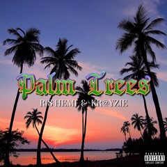 Palm Trees (feat. Kr@yzie)