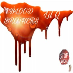 Lil Q - My Brothers