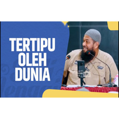 Tertipu Oleh Dunia - Ustadz Subhan Bawazier