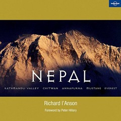 Download pdf Nepal: Kathmandu Valley, Chitwan, Annapurna, Mustang, Ev (General Pictorial) by  Richar