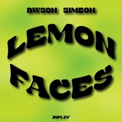 Lemon Faces (feat. Simeon)