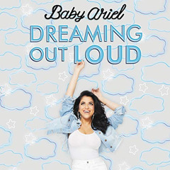 [View] EBOOK 📦 Dreaming out Loud by  Baby Ariel,Baby Ariel,HarperAudio [PDF EBOOK EP