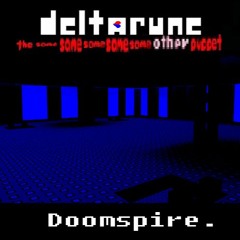 Doomspire - [Deltarune; The Same Same Same Same Same Other Puppet]
